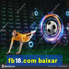 fb18.com baixar